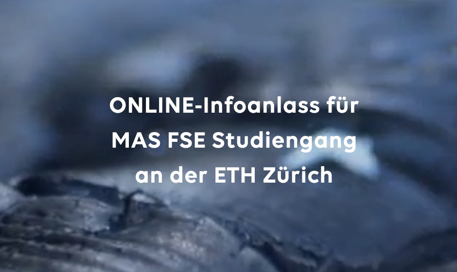 Online-Infoanlass für MAS FSE Studiengang an der ETH Zürich